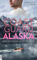 Icon image Coast Guard Alaska - Beim zweiten Mal ist es für immer