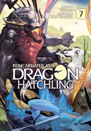 Icon image Reincarnated as a Dragon Hatchling (Light Novel)