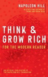Icon image Think and Grow Rich®: For the Modern Reader