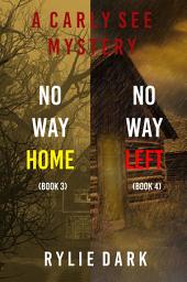 Icon image Carly See FBI Suspense Thriller Bundle: No Way Home (#3) and No Way Left (#4)