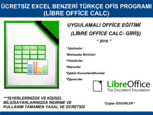Simge resmi Libre Office Calc - Giriş: Ücretsiz Hesap Tablosu Türkçe Office Programı