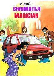 Icon image SHRIMATIJI AND THE MAGICIAN: SHRIMATIJI