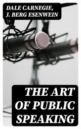 Icon image The Art of Public Speaking