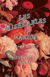 Icon image Les Misérables, Volume III of V, Marius