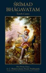 Icon image Srimad-Bhagavatam, Tenth Canto: The Summum Bonum