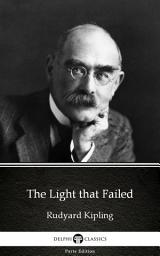 Icon image The Light that Failed by Rudyard Kipling - Delphi Classics (Illustrated)