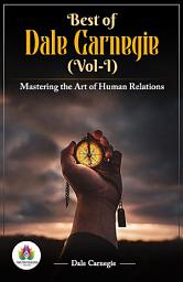 Icon image Best of Dale Carnegie (Vol-I): Most Valuable Bestseller eBooks