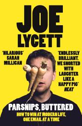 Icon image Parsnips, Buttered: The hilarious, bestselling book from comedian Joe Lycett
