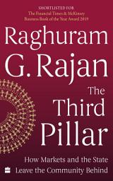 Icon image The Third Pillar: How Markets and the State Leave the Community Behind