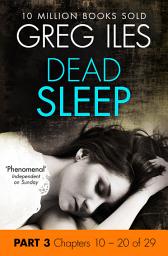 Icon image Dead Sleep: Part 3, Chapters 10 to 20