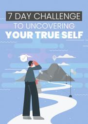 Icon image 7 Day Challenge To Uncovering Your True Self
