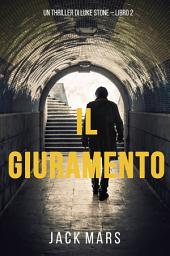 Icon image Il Giuramento (Un thriller di Luke Stone – Libro Secondo)