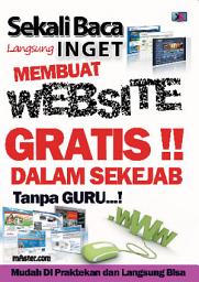 Gambar ikon Sekali Baca Langsung Inget Membuat Website Gratis Dalam Sekejab Tanpa Guru: Mudah Dipraktekan dan Langsung Bisa
