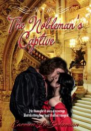 Icon image The Nobleman's Captive - DarkRose Publisher - Carmen Labohemian: Village Maidens' Tale
