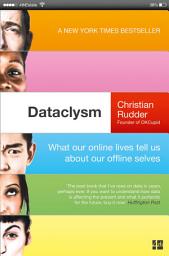 Icon image Dataclysm: Who We Are (When We Think No One’s Looking)