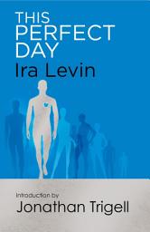 Icon image This Perfect Day: Introduction by Jonathan Trigell