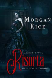 Icon image Risorta (Libro #9 in Appunti di un Vampiro)