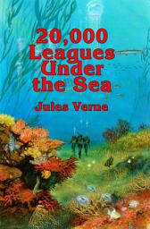 Icon image 20,000 Leagues Under the Sea: (Annotated)(Unabridged)