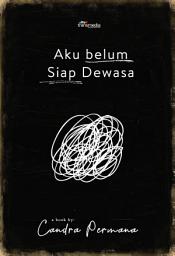 Icon image Aku Belum Siap Dewasa