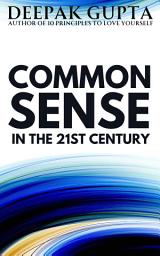 Icon image Common Sense in the 21st Century