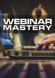 Icon image Webinar Mastery: Best Practices For Webinar Mastery
