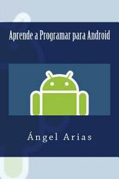 Icon image Aprende a Programar para Android