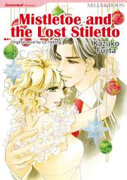 Icon image MISTLETOE AND THE LOST STILETTO: Mills & Boon Comics