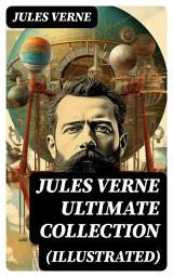 Icon image JULES VERNE Ultimate Collection (Illustrated): Science Fiction Classics, Action & Adventure Novels, Historical Works