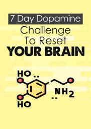 Icon image 7 Day Dopamine Challenge To Reset Your Brain