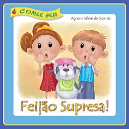 Icon image Feijão Supresa!: Comer Bem