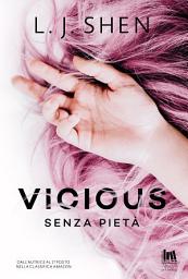 Immagine dell'icona Vicious. Senza pietà
