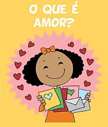 Icon image O que é amor?: Sobre amor e gentileza