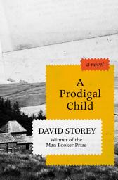 Icon image A Prodigal Child: A Novel
