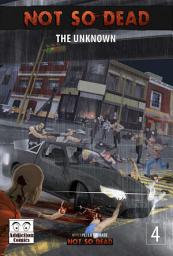 Icon image Not So Dead Issue 4: The Unknown