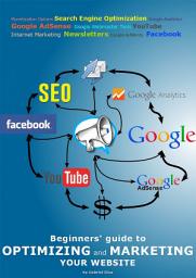Icon image Optimizing and Marketing Your Website: Beginners' Guide