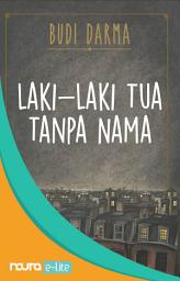 Icon image Laki-Laki Tua Tanpa Nama - Orang-Orang Bloomington (Snackbook)