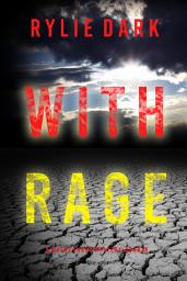 Icon image With Rage (A Maeve Sharp FBI Suspense Thriller—Book Four)