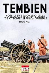 Icon image TEMBIEN: Note di un Legionario Della “28 Ottobre” in africa orientale