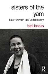 Icon image Sisters of the Yam: Black Women and Self-Recovery, Edition 2