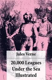 Icon image 20,000 Leagues Under the Sea Illustrated (original illustrations by Alphonse de Neuville)