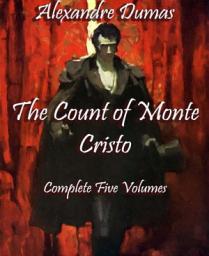 Icon image The Count of Monte Cristo (Annotated): Complete Five Volumes