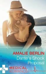 Icon image Dante's Shock Proposal (Hot Latin Docs, Book 4) (Mills & Boon Medical)