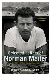 Icon image Selected Letters of Norman Mailer