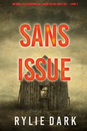 Icon image Sans issue (Un thriller à suspense de l’agent du FBI Carly See – Livre 1)