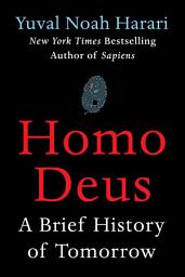 Icon image Homo Deus: A Brief History of Tomorrow