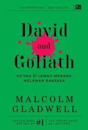 Icon image David and Goliath: Ketika si Lemah Menang Melawan Raksasa (Cover Baru)