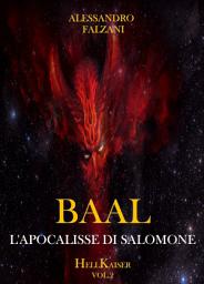 Icon image BAAL: L'apocalisse di Salomone