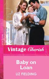 Icon image Baby on Loan (Mills & Boon Vintage Cherish)