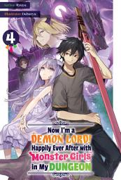 Icon image Now I'm a Demon Lord! Happily Ever After with Monster Girls in My Dungeon