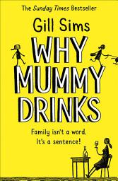 Icon image Why Mummy Drinks
